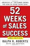 52 Weeks of Sales Success: America's #1 Salesman Shows You How to Send Sales Soaring