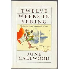 Twelve Weeks in Spring: The Inspiring Story of Margaret and Her Team