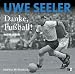 Uwe Seeler �Danke, Fu�ball! (H�rbuch)�