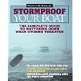 Stormproof Your Boat: The Complete Guide to Battening Down When by William Burr