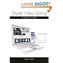 Digital Video Editing: A User's Guide