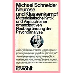 Neurose und Klassenkampf. Materialistische Kritik der Psychoanalyse.