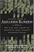 The Many Faces of Alexander Hamilton: The Life and Legacy of America's Most Elusive Founding Father