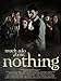Much Ado About Nothing