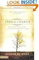 Free of Charge: Giving and Forgiving in a Culture Stripped of Grace