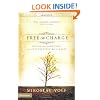 Free of Charge: Giving and Forgiving in a Culture Stripped of Grace
