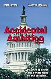Accidental Ambition