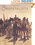 Orientalists: Western Artists in Arab...