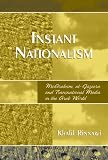 Instant Nationalism: McArabism, Al-Jazeera, and Transnational Media in the Arab World