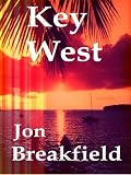 Key West: Tequila, a Pinch of Salt and a Quirky Slice of America...a year in Key West