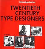 Twentieth Century Type Designers (New Edition)