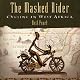 The Masked Rider: Cycling in West Africa