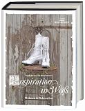 Inspiration in Wei&szlig;: Wohnen & Dekoration - Ingela Broling, Petra Eriksson
