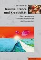 Tr&auml;ume, Trance und Kreativit&auml;t