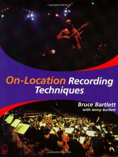 On Location Recording Techniques by Bartlett, Bruce, Bartlett, Jan, Bartlett, Jenny (1999) Paperback