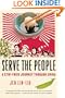 Serve the People: A Stir-Fried Journey Through China