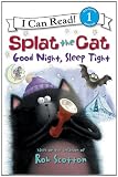 Splat the Cat: Good Night, Sleep Tight (I Can Read Book 1) Medium