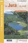 Le Jura � pied : 46 Promenades et ran...