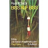 Biss auf Biss. Erfolge mit meinen Angelmethodenvon "Rudolf Sack"