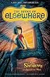 The Shadows: The Books of Elsewhere: Volume 1 [Paperback]