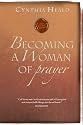 Becoming a Woman of Prayer
