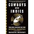 Cowboys and Indies: The Epic History of the Record Industry
