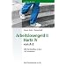 Arbeitslosengeld II � Hartz IV von A-Z: Hilfe f�r Betroffene in �ber 300 Stichworten