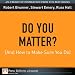 Books : Do You Matter? (And How to Make Sure You Do)
