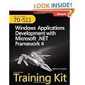 MCTS Self-Paced Training Kit (Exam 70-511): Windows Application Development with Microsoft .NET Framework 4 Book/CD Package