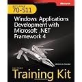 MCTS Self-Paced Training Kit (Exam 70-511): Windows Application Development with Microsoft .NET Framework 4