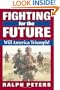 Fighting for the Future: Will America Triumph?