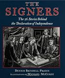 The Signers: The 56 Stories Behind the Declaration of Independence