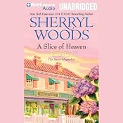 A Slice of Heaven: Sweet Magnolias, Book 2 | [Sherryl Woods]
