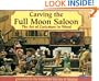 Carving the Full Moon Saloon: The Art of Caricatures
