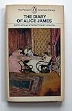 The diary of Alice James