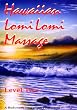Lomi Lomi Hawaiian Massage Level II DVD