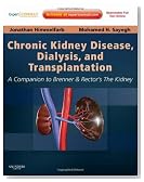 Chronic Kidney Disease, Dialysis, and Transplantation: A Companion to Brenner and Rector's The Kidney - Expert Consult: Online and Print, 3e (Pereira, ... Disease, Dialysis, and Transplantation)
