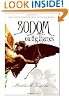 Sodom on the Thames: Sex, Love, And Scandal in Wilde Times