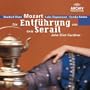 Mozart: Die Entf�hrung aus dem Serail