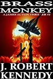 Brass Monkey (A James Acton Thriller, Book #2) (James Acton Thrillers)