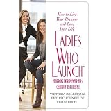Ladies Who Launch: Embracing Entrepreneurship & Creativity as a Lifestyle