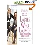 Ladies Who Launch: Embracing Entrepreneurship & Creativity as a Lifestyle