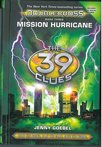 Mission Hurricane (The 39 Clues: Doublecross, Book 3), by Jenny Goebel