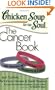 Chicken Soup for the Soul: The Cancer Book: 101 Stories of Courage, Support & Love (Chicken Soup for the Soul (Quality Paper))