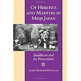 of heretics and martyrs in meiji japan