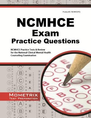 NCMHCE Practice Questions( NCMHCE Practice Tests & Exam Review for the National Clinical Mental Health Counseling Examination)[NCMHCE PRAC QUES][Paperback]