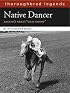 Native Dancer: Thoroughbred Legend (Thoroughbred Legends (Unnumbered))