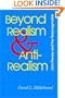 Beyond Realism and Antirealism: John Dewey and the Neopragmatists (Vanderbilt Library of American Philosophy)