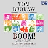 Boom!: Voices of the Sixties: Personal Reflections on the '60s and Today (Unabridged)