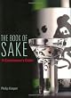 The Book of Sake: A Connoisseurs Guide